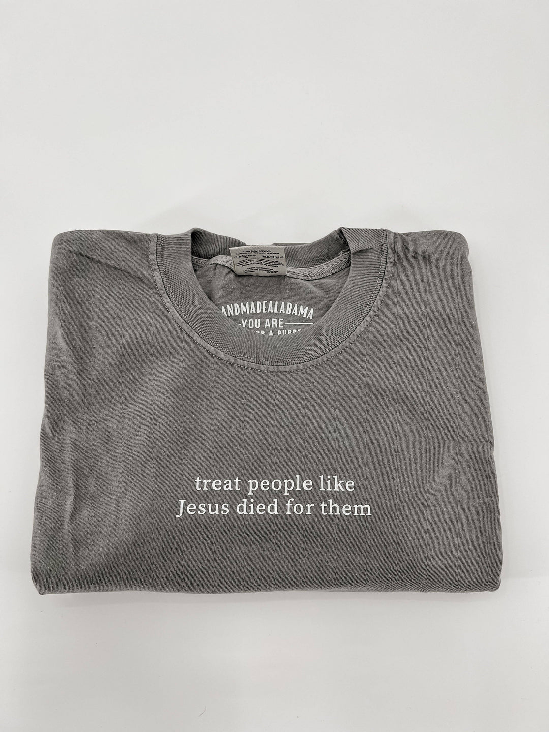 Treat People Like Jesus Died for Them Tee